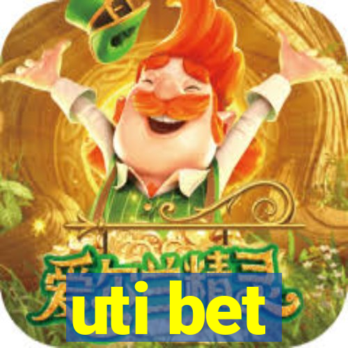 uti bet